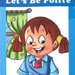 Carte in limba engleza: Let's Be Polite